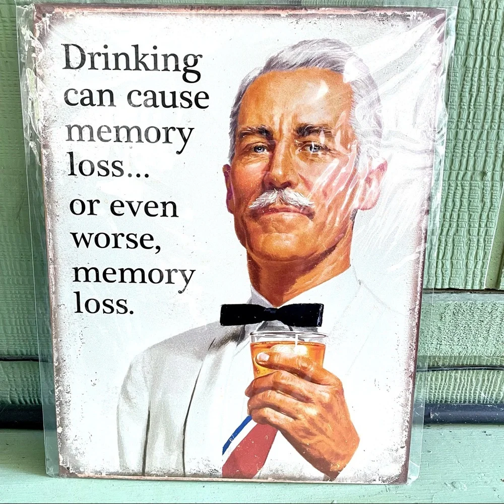 NEW Drinking Can Cause Memory Loss Metal Sign